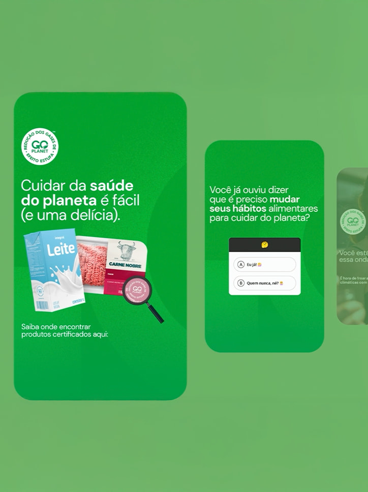 Série de stories para a campanha da Go Planet, incentivando o consumo consciente com a mensagem "cuidar da saúde do planeta é fácil".