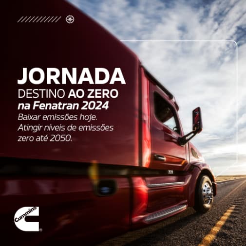 Anúncio da Cummins para a Fenatran 2024, com um caminhão vermelho na estrada divulgando a "Jornada Destino ao Zero" e a meta de atingir zero emissões até 2050.